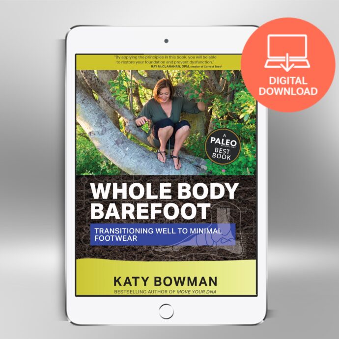 Whole Body Barefoot: Transitioning Well to Minimal Footwear—EBOOK